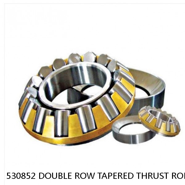 530852 DOUBLE ROW TAPERED THRUST ROLLER BEARINGS #1 small image