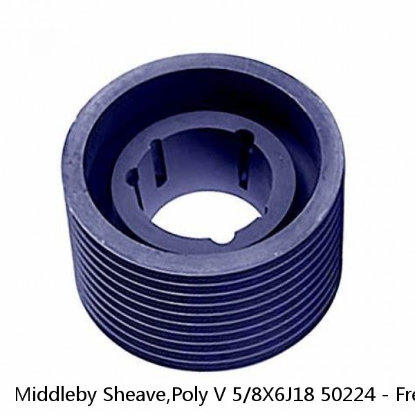Middleby Sheave,Poly V 5/8X6J18 50224 - Free Shipping + Geniune OEM #1 image